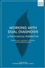 Working with Dual Diagnosis - A Psychosocial Perspective (Paperback) - Divine Charura Photo