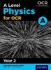 A Level Physics A for OCR Year 2 Student Book, Year 2 (Paperback) - Gurinder Chadha Photo