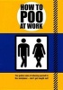 How to Poo at Work (Paperback) - Mats Photo