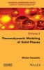 Thermodynamic Modeling of Solid Phases (Hardcover) - Michel Soustelle Photo