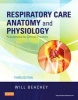 Respiratory Care Anatomy and Physiology - Foundations for Clinical Practice (Paperback, 3rd Revised edition) - Will Beachey Photo