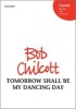 Tomorrow Shall be My Dancing Day - Vocal Score (Sheet music) - Bob Chilcott Photo