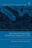 Reconceptualising European Equality Law - A Comparative Institutional Analysis (Hardcover) - Joanna Croon Gestefeld Photo