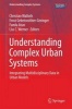 Understanding Complex Urban Systems 2016 - Integrating Multidisciplinary Data in Urban Models (Hardcover, 1st Ed. 2016) - Christian Walloth Photo