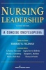 Nursing Leadership - A Concise Encyclopedia (Hardcover, 2nd Revised edition) - Harriet R Feldman Photo