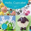 Hello, Cupcake! 2017 Wall Calendar - Eye-Popping Cakes, Cupcakes, Treats, and More! (Calendar) - Karen Tack Photo