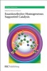 Enantioselective Homogeneous Supported Catalysis (Hardcover) - Radovan Sebesta Photo