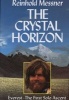 The Crystal Horizon - Everest - The First Solo Ascent (Paperback, New edition) - Reinhold Messner Photo