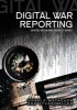 Digital War Reporting (Paperback) - Donald Matheson Photo