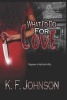 What I'd Do for Love (Paperback) - K F Johnson Photo