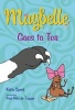 Maybelle Goes to Tea (Paperback) - Katie Speck Photo