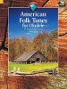 American Folk Tunes for Ukulele - 37 Traditional Pieces (Book) - Colin Tribe Photo