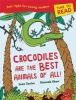 Time to Read: Crocodiles are the Best Animals of All! (Paperback, PB Reissue) - Sean Taylor Photo