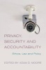 Privacy, Security and Accountability - Ethics, Law and Policy (Paperback) - Adam Daniel Moore Photo