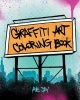 Graffiti Coloring Book (Paperback) - Aye Jay Morano Photo