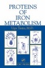 Proteins of Iron Metabolism - A Comprehensive Review of the Latest Research (Hardcover) - Ugo Testa Photo