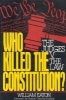 Who Killed the Constitution? - The Judges V. the Law (Paperback) - William Eaton Photo