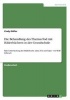 Die Behandlung Des Themas Tod Mit Bilderbuchern in Der Grundschule (German, Paperback) - Cindy Dulfer Photo