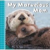 My Mommy's the Best! (Board book) - Sterling Publishing Company Photo