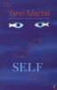 Self (Paperback, New edition) - Yann Martel Photo