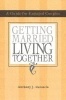 Getting Married, Living Together - A Guide for Engaged Couples (Paperback) - Anthony J Garascia Photo