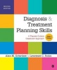 Diagnosis and Treatment Planning Skills - A Popular Culture Casebook Approach (DSM-5 Update) (Paperback, 2nd Revised edition) - Alan M Schwitzer Photo