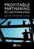 Partnering for Profit in the Construction Industry (Paperback, New) - Clive Thomas Cain Photo