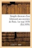 Simple Discours D'Un Fabricant Aux Ouvriers de Paris. 1er Mai 1838 (French, Paperback) - Sans Auteur Photo