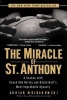 The Miracle of St. Anthony - A Season with Coach Bob Hurley and Basketball's Most Improbable Dynasty (Paperback) - Adrian Wojnarowski Photo