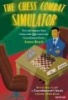 The Chess Combat Simulator - Test and Improve Your Chess with 50 Instructive Grandmaster Games (Paperback, Illustrated Ed) - Jeroen Bosch Photo