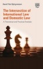 The Intersection of International Law and Domestic Law - A Theoretical and Practical Analysis (Hardcover) - David Thor Bjorgvinsson Photo