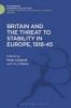 Britain and the Threat to Stability in Europe, 1918-45 (Hardcover) - Peter Catterall Photo