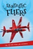 It's All About... Fantastic Fliers (Paperback) - Editors of Kingfisher Photo