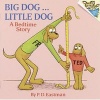 Big Dog...Little Dog - A Bedtime Story (Hardcover, Turtleback Scho) - Philip D Eastman Photo