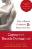 Coping with Erectile Dysfunction - How to Regain Confidence and Enjoy Great Sex (Paperback) - Michael E Metz Photo