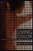 Living Color - The Biological and Social Meaning of Skin Color (Paperback) - Nina G Jablonski Photo