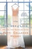 The Idea of Love (Paperback) - Patti Callahan Henry Photo