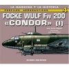 Focke Wulf Fw 200 Condor, v. 1 (Spanish, Paperback) - Juan Carlos Salgado Photo