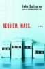 Requiem, Mass - A Novel (Paperback) - John Dufresne Photo