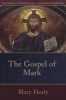 The Gospel of Mark - Catholic Commentary on Sacred Scripture (Paperback) - Mark Healy Photo