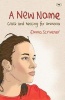 A New Name - Grace and Healing for Anorexia (Paperback) - Emma Scrivener Photo