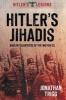 Hitler's Jihadis: Muslim Volunteers of the Waffen-SS (Paperback) - Jonathan Trigg Photo