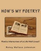 How's My Poetry? - Poetic Memories of a Life Well Lived! (Paperback) - Betsy Wallace Johnston Photo