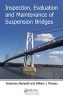 Inspection, Evaluation and Maintenance of Suspension Bridges (Hardcover) - Sreenivas Alampalli Photo