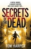 Secrets of the Dead (Paperback) - Tom Harper Photo