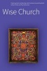 Wise Church - Exploring Faith and Life with Christians Around the World (Paperback) - Emily R Brink Photo