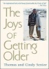 Joys of Getting Older (Paperback, Original) - Thomas Senior Photo