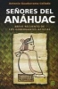 Senores del Anahuac (English, Spanish, Paperback) - Antonio Guadarrama Photo