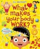 What Makes Your Body Work? (Paperback) - Gill Arbuthnott Photo