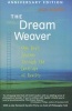 The Dream Weaver - One Boy's Journey Through the Landscape of Reality (Paperback, 2nd Anniversary edition) - Jack Bowen Photo